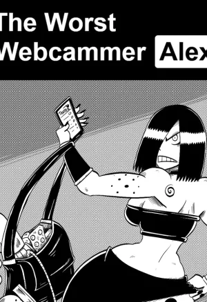 THE WORST WEBCAMMER: ALEX