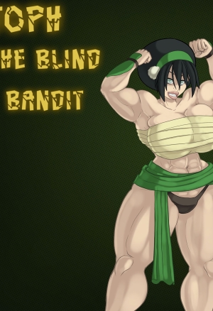 Toph the Blind Bandit