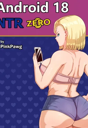 Android 18 NTR Zero