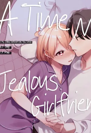 A time my jealous Girlfriend was Selfish  Yakimochi Kanojo no Wagamama Kai