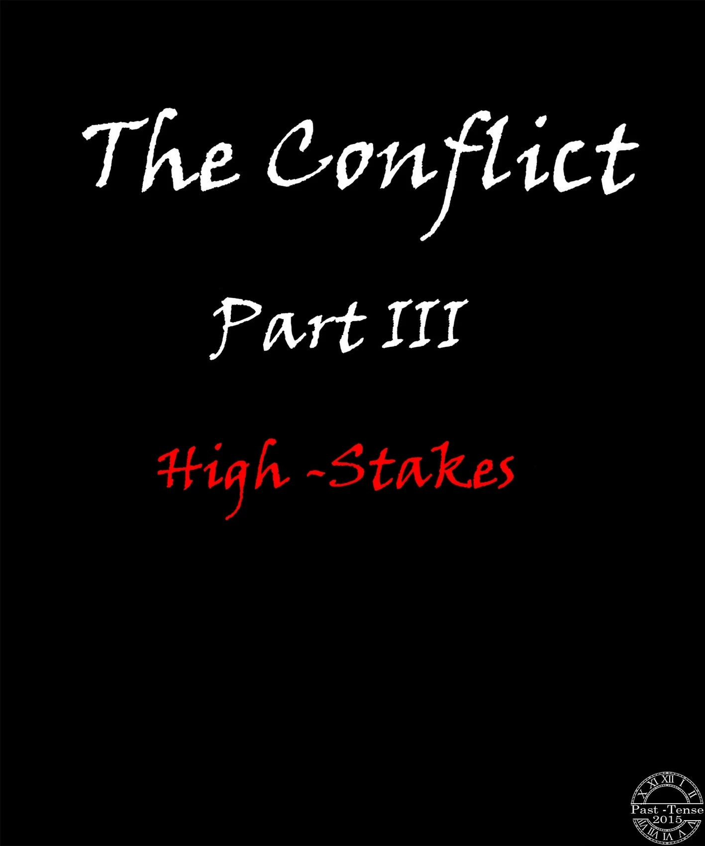 The Conflict 3 - High-Stakes