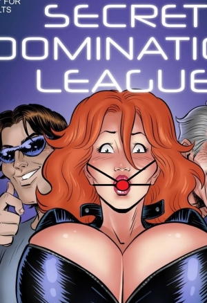 Coax ? Secret Domination League 4 porn comic