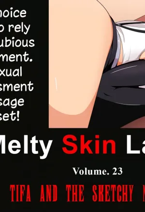 Melty Skin Ladies ~Tifa and the Sketchy Masseur~