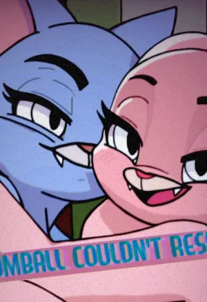 Gumball Couldnt Resist