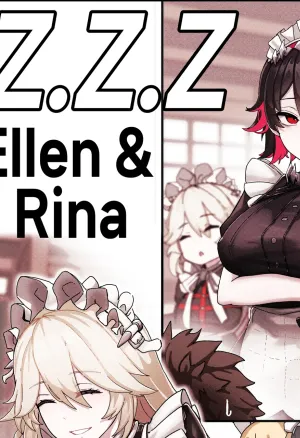 Z.Z.Z 01: Ellen and Rina