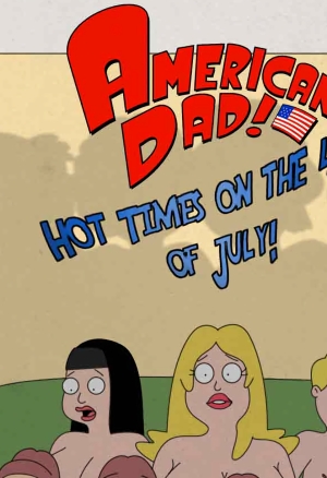 American Dad! Hot Times On The 4th Of July!