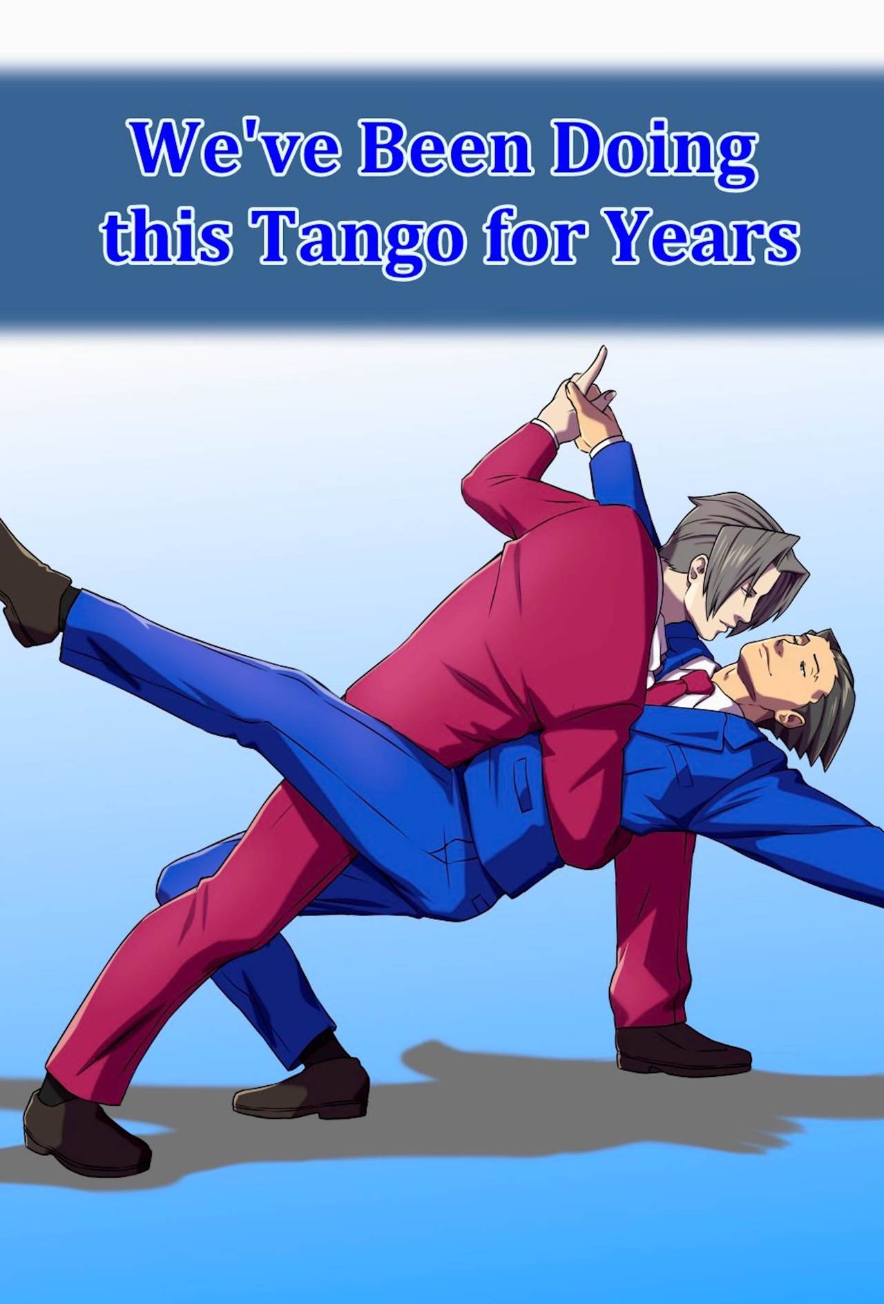Weve Been Doing This Tango  Years