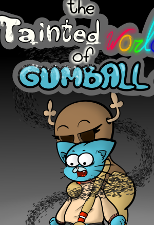 The Tainted World Of Gumball 1