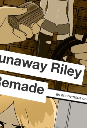 Runaway Riley Remade