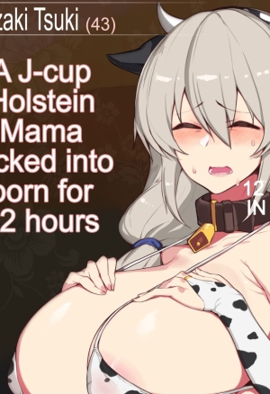 A J-cup Holstein Mama Tricked into Porn  12 Hours English hentai
