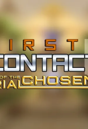 First Contact 13 Trial of the Chosen