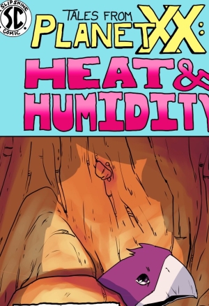 Tales From Planet XX Ch.3 - Heat & Humidity porn comic