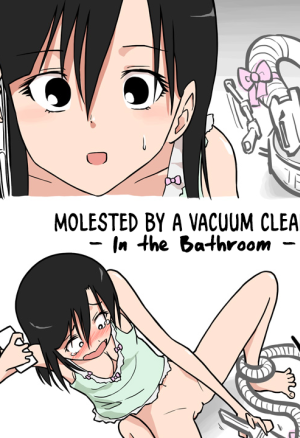 Molested by a Vacuum Cleaner - In the Bathroom