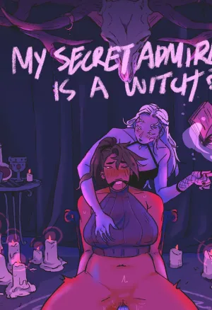 My Secret Admirer is a Witch?