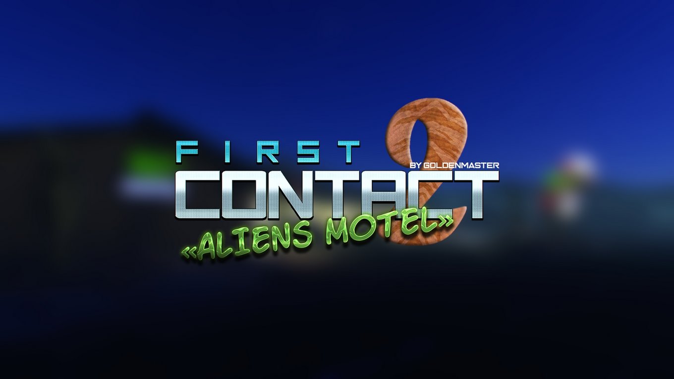 First Contact 2 - Aliens Motel