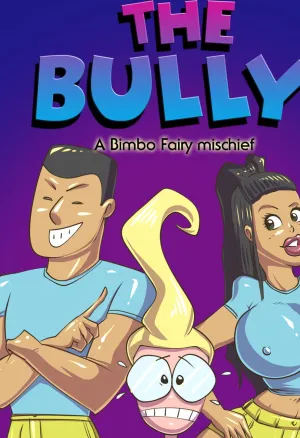 THe Bully: A Bimbo Fairy mischief