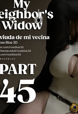 My Neighbors Widow 45