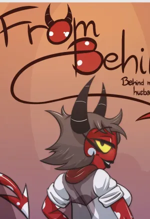 From Behind: Behind my husbands back (Ongoing)