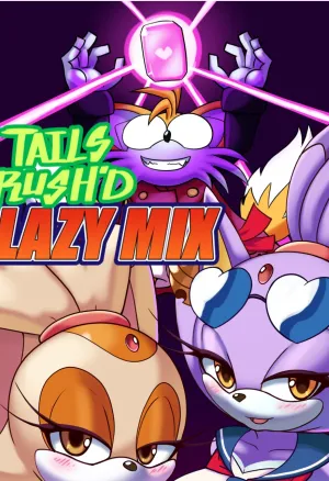 Tails Rushd: Blazy Mix
