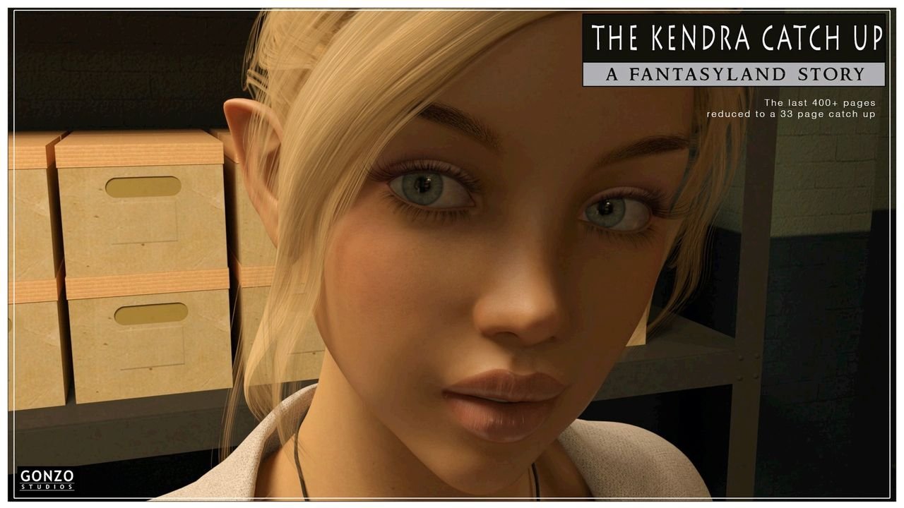 Gonzo Studios - Fantasyland - The Kendra Catch Up